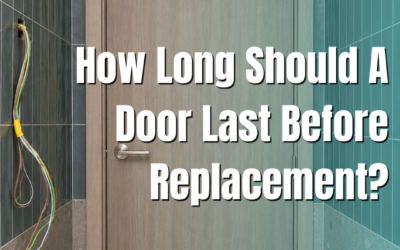 How Long Should A Door Last Before Replacement?
